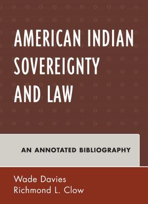 Cover of the book American Indian Sovereignty and Law by William J. Lahneman