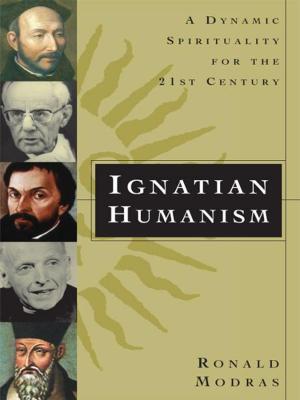 Cover of the book Ignatian Humanism by Jacqueline Bergan, Marie Schwan, CSJ