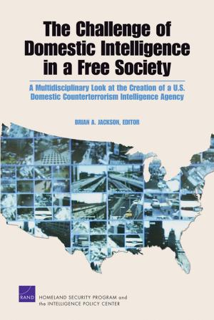 Book cover of The Challenge of Domestic Intelligence in a Free Society