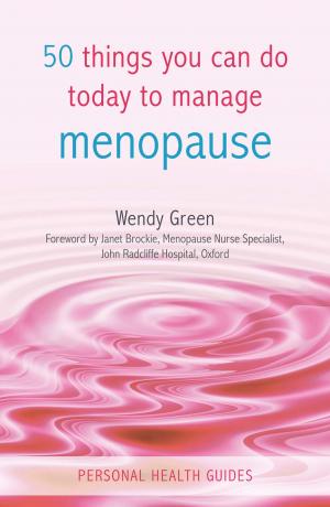 Cover of the book 50 Things You Can Do Today to Manage Menopause by Susan Holliday