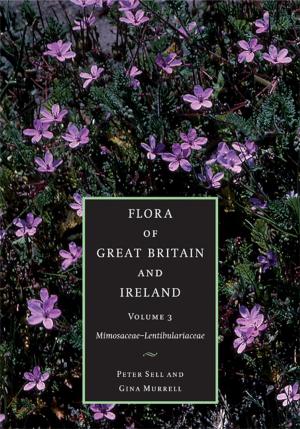 Book cover of Flora of Great Britain and Ireland: Volume 3, Mimosaceae - Lentibulariaceae