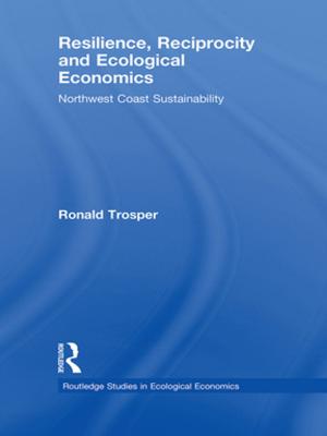 Cover of the book Resilience, Reciprocity and Ecological Economics by J.F. Thompson