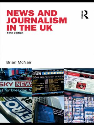 Cover of the book News and Journalism in the UK by Bieber J Smith