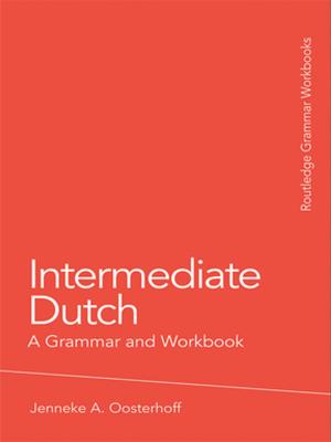 Cover of Intermediate Dutch: A Grammar and Workbook