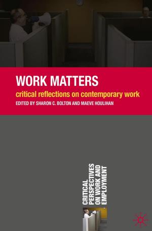 Cover of the book Work Matters by Bernard Mulgrew, Peter Grant, John Thompson