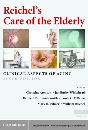 Cover of the book Reichel's Care of the Elderly by Durba Ghosh