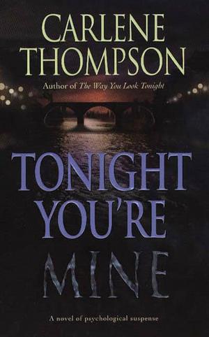 Cover of the book Tonight You're Mine by J. Robert Moskin