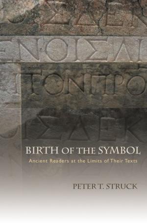 Cover of the book Birth of the Symbol by Shane Hamilton