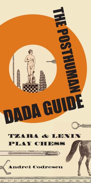 Cover of the book The Posthuman Dada Guide by Franck Deniau