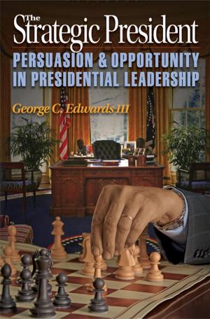 Cover of the book The Strategic President by Peter Moskos
