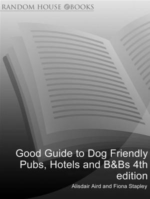 Cover of the book Good Guide to Dog Friendly Pubs, Hotels and B&Bs 4th edition by Josefina Rivera