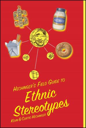 Cover of the book Hechinger's Field Guide to Ethnic Stereotypes by John C. Norcross, Ph.D.