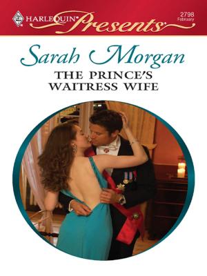Cover of the book The Prince's Waitress Wife by Angi Morgan
