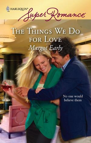 Cover of the book The Things We Do for Love by A.E. Radley