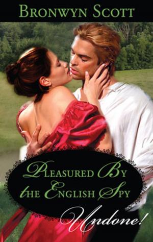 Cover of the book Pleasured by the English Spy by Annette Blair
