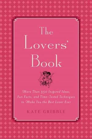 Cover of the book The Lovers' Book by Daniel Black