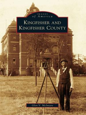 Cover of the book Kingfisher and Kingfisher County by Betsy Christian, George Christian