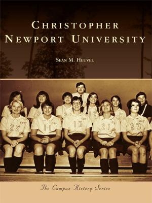 Cover of the book Christopher Newport University by James W. Claflin