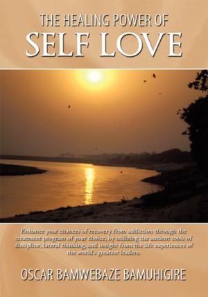Cover of the book The Healing Power of Self Love by John Michael McDermott