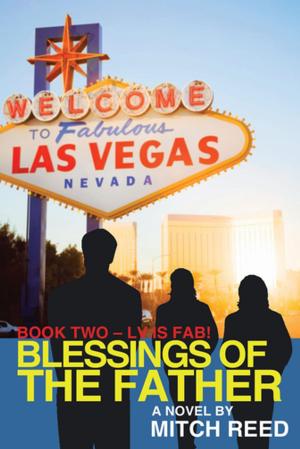 Cover of the book Blessings of the Father by Robert A. Jones