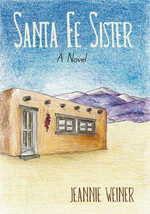 Cover of the book Santa Fe Sister by Rose Freitas Buck