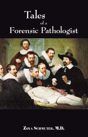 Cover of the book Tales of Forensic Pathologist by Dr. Todd D. Baker