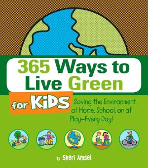Cover of the book 365 Ways to Live Green for Kids by Jamie Harrington