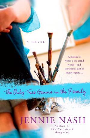 Cover of the book The Only True Genius in the Family by Jen Greyson
