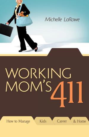 Book cover of Working Mom's 411