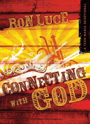 Cover of the book Connecting With God by Weldon, John