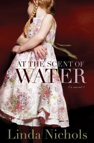 Cover of the book At the Scent of Water (The Second Chances Collection Book #3) by Hayley DiMarco