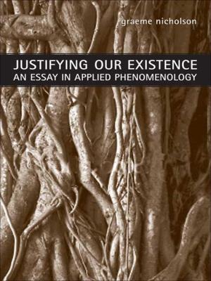 Cover of the book Justifying Our Existence by Christopher Wagstaff