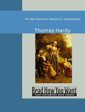 Cover of the book The Well-Beloved: A Sketch Of A Temperament by Hardy, Thomas