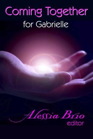 Cover of the book Coming Together: For Gabrielle by Joseph S. Pulver Sr., Axel Weiß, Daniel Schenkel, Mario Weiss