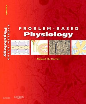 Cover of the book Problem-Based Physiology E-Book by Ian M. Gralnek, MD