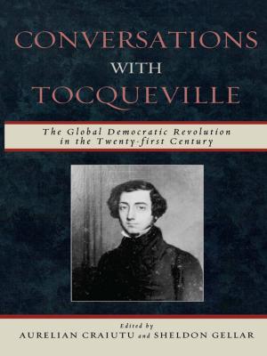 Cover of the book Conversations with Tocqueville by Roberto L. Abreu, Siobhan Brooks, Dante' D. Bryant, Lawrence O. Bryant, Candice Crowell, Sannisha K. Dale, Lourdes Dolores Follins, Rahwa Haile, Angelique Harris, Tfawa T. Haynes, Lashaune P. Johnson, Jonathan Mathias Lassiter, Jane A. McElroy, Della V. Mosley, Kasim Oritz, Mark B. Padilla, Edith A. Parker, Kenneth Maurice Pass, Tonia C. Poteat, Amorie Robinson, Devon Tyrone Wade, 