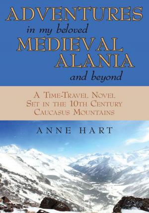 Book cover of Adventures in My Beloved Medieval Alania and Beyond