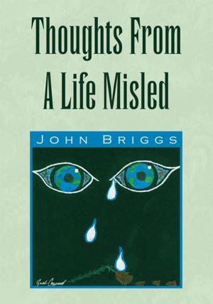 Cover of the book Thoughts from a Life Misled by Jack McInturff