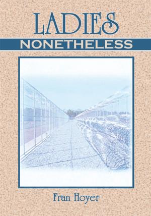 Cover of the book Ladies, Nonetheless by R. I. Miller