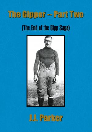 Cover of the book The Gipper -- Part Two by B. G. Emtage