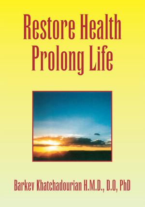 Cover of the book Restore Health Prolong Life by Clifton Estus Laird, Vicki Vernon Lott