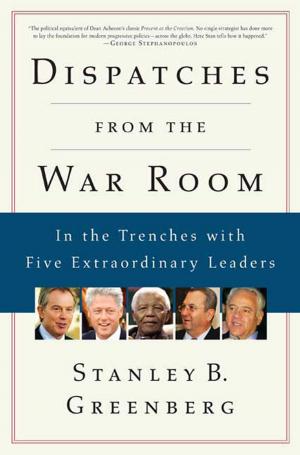 Cover of the book Dispatches from the War Room by Jon Baird