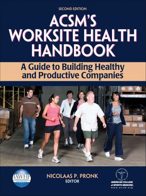 Cover of the book ACSM's Worksite Health Handbook by Tyler Tapps, Mary Sara Wells