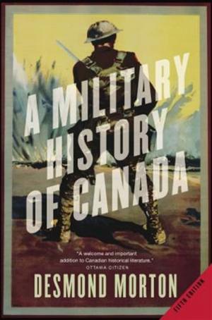 Cover of the book A Military History of Canada by Scott Morrison