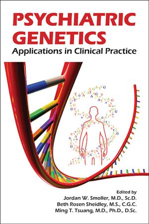 Cover of the book Psychiatric Genetics by Eve Caligor, MD, Otto F. Kernberg, MD, John F. Clarkin, PhD
