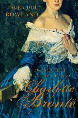 Cover of the book The Secret Adventures of Charlotte Bronte by Sudipta Bardhan-Quallen, Renée Kurilla