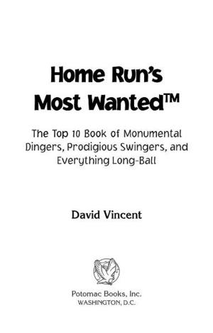 Cover of the book Home Run's Most Wanted™ by Robert J. Schneller