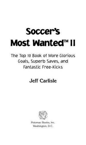 Cover of the book Soccer's Most Wanted™ II by Brian M. Mazanec