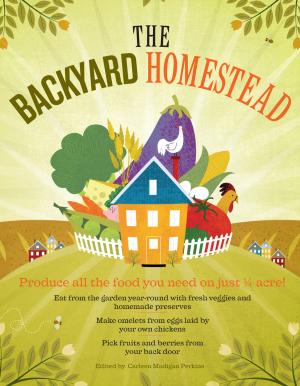 Cover of the book The Backyard Homestead by C. Kaila Westerman