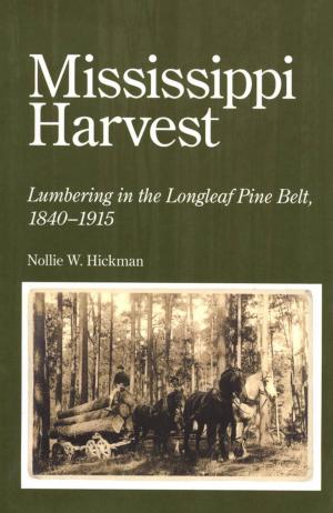 Cover of the book Mississippi Harvest by Shane Bernard